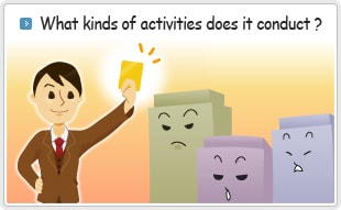 What kinds of activities does it conduct?