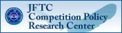 JFTC Competition Policy Research Center